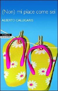 Image of (Non) Mi piace come sei