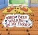 Cover of Who's Been Walking on My Floor?