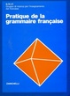 Cover of Pratique de la grammaire française