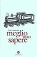 Cover of Meglio non sapere