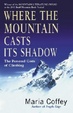 Cover of Where the Mountain Casts Its Shadow