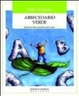Cover of Abbecedario verde. Salvare la terra partendo dalla scuola