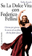 Cover of Su La dolce vita con Federico Fellini