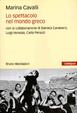 Cover of Lo spettacolo nel mondo greco