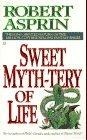 Sweet Myth-Tery of Life
