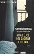Cover of Vita felice del giovane Esteban