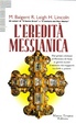 Cover of L' eredità messianica