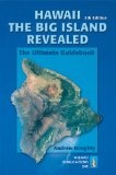 Hawaii The Big Island Revealed : The Ultimate Guidebook