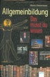 Cover of Allgemeinbildung. Das musst du wissen.