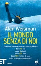 More about Il mondo senza di noi