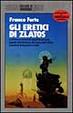 Cover of Gli eretici di Zlatos