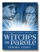 Cover of Witches on Parole: Unlocked