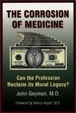 Cover of The Corrosion of Medicine