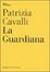 Cover of La guardiana