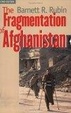Cover of The Fragmentation of Afghanistan