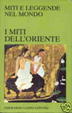 Cover of I miti dell'oriente