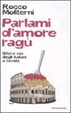 Cover of Parlami d'amore ragù. Storie e tradizioni degli italiani in cucina