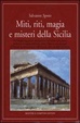 Cover of Miti, riti, magia e misteri della Sicilia