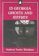 Cover of 13 Georgia Ghosts and Jeffrey
