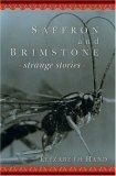 Saffron and Brimstone : Strange Stories