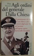 Cover of Agli ordini del generale Dalla Chiesa