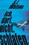 Cover of Ich. Darf. Nicht. Schlafen.
