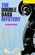 Cover of The Double Bass Mystery Book and Audio CD Pack