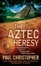 Cover of The Aztec Heresy