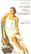 Cover of La casa degli acrobati