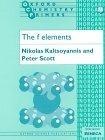 The f Elements (Oxford Chemistry Primers, 76)