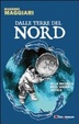 Cover of Dalle terre del nord. Alla ricerca dell'anima artica