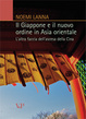 Cover of Il Giappone e il nuovo ordine in Asia orientale. L'altra faccia dell'ascesa della Cina