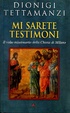 Cover of Mi sarete testimoni