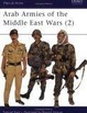 Cover of Arab Armies of the Middle East Wars