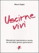 Cover of Uscirne vivi