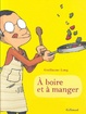 Cover of À boire et à manger