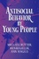 Cover of Antisocial Behavior by Young People