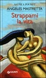 Cover of Strappami la vita