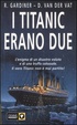 Cover of I Titanic erano due