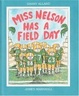 Cover of Miss Nelson Has a Field Day
