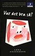 Cover of Var det bra så?