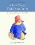 A Bear Called Paddington : Complete & Unabridged