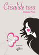 Cover of Crisalide rosa