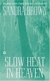 Slow Heat in Heaven