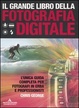 Cover of Il grande libro della fotografia digitale