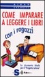 Cover of Come imparare a leggere i libri con i ragazzi