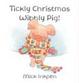 Cover of Tickly Christmas, Wibbly Pig!