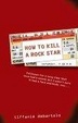 Cover of How to Kill a Rock Star