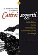 Cover of Cattivi soggetti