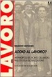 Cover of Addio al lavoro? Metamorfosi del mondo del lavoro nell'era della globalizzazione